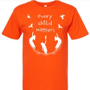 every child matters, button, national day of truth and reconciliation, residential school survivors, fundraiser, Indigenous Arts Collective of Canada, IndigenARTSY, t-shirt, every child matters t-shirt