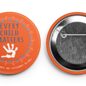 Orange Shirt Day Pinback Every Child Matters Pin MMIW Girl Awareness Pin Button